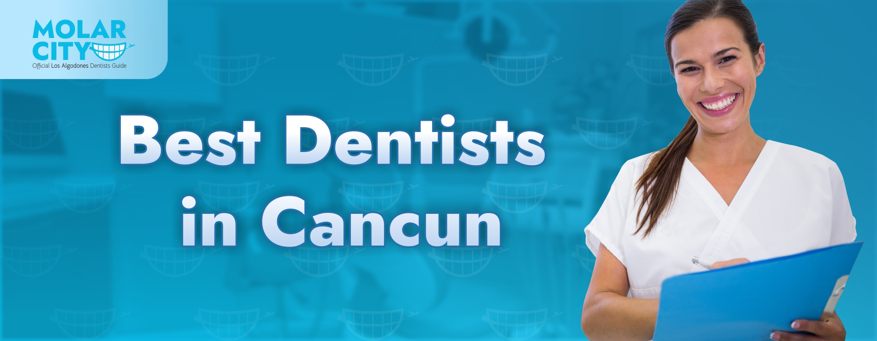 Best Dentists in Cancun