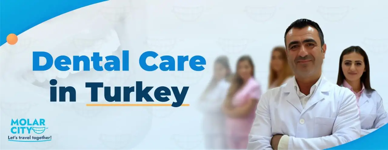 Dental Care in Turkey