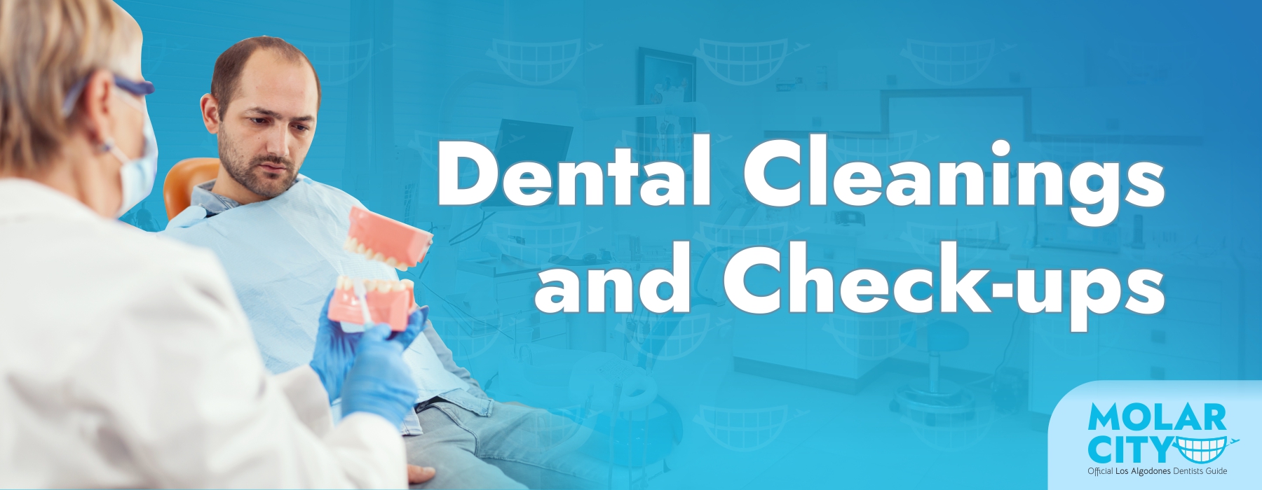 Dental Cleanings and Check-ups in Los Algodones