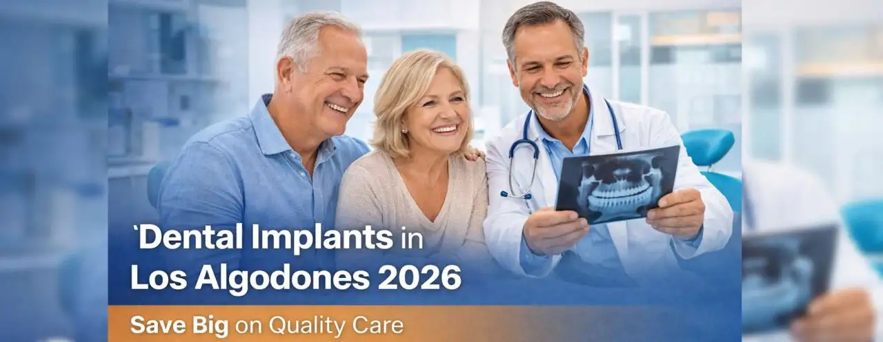 Dental Implants in Los Algodones 2026: Prices, Quality, and Step-by-Step Treatment Guide