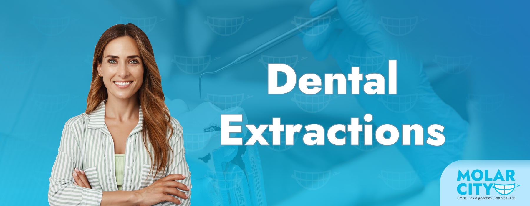 Extractions in Los Algodones: Painless Removal for a Healthier Smile