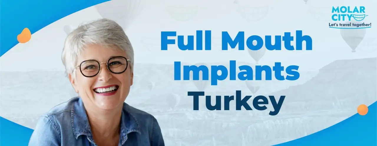 Full Mouth Dental Implants Turkey Price