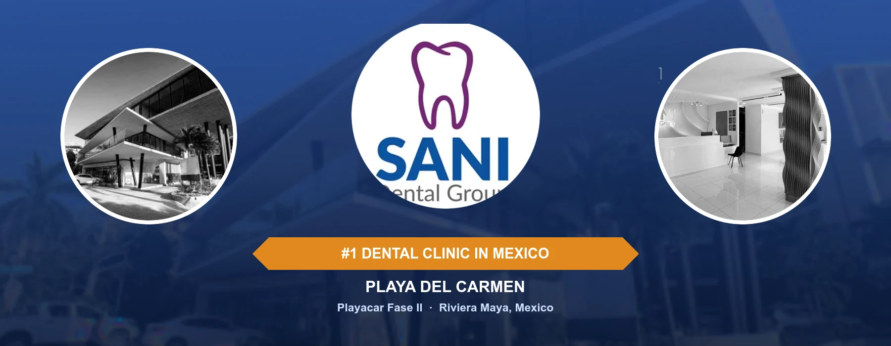 Sani Dental Group Playa del Carmen